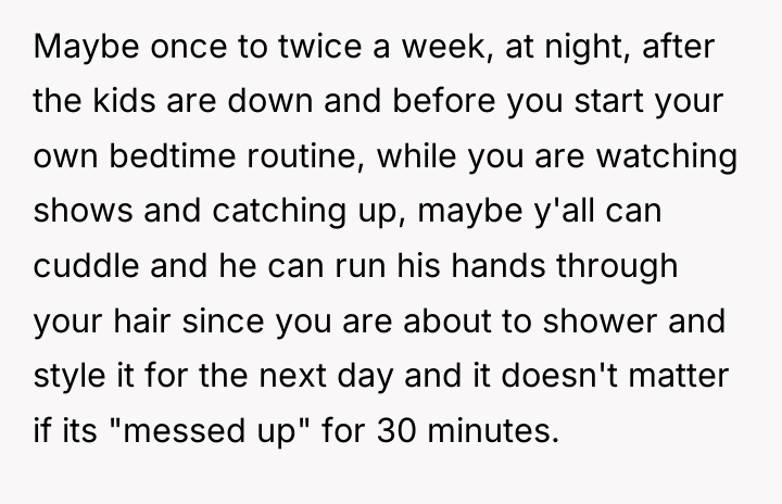 Maybe once to twice a week, at night, after the...