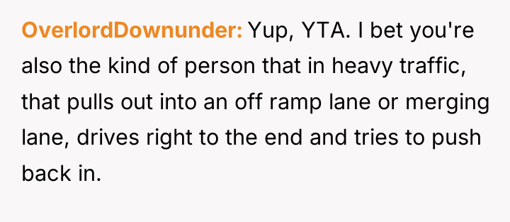 OverlordDownunder Yup, YTA. I bet you're also the kind of...