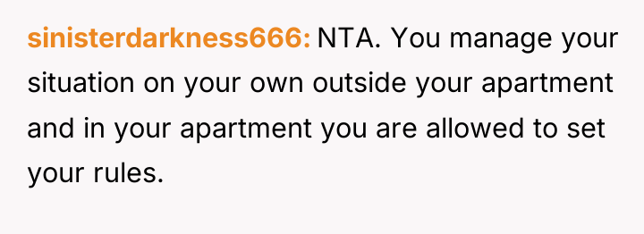 sinisterdarkness666 NTA. You manage your situation on your own outside...