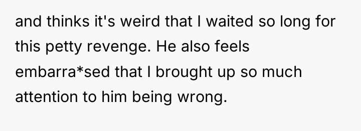 and thinks it's weird that I waited so long for...
