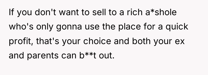 If you don't want to sell to a rich a*shole...