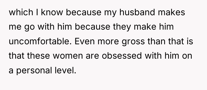 which I know because my husband makes me go with...