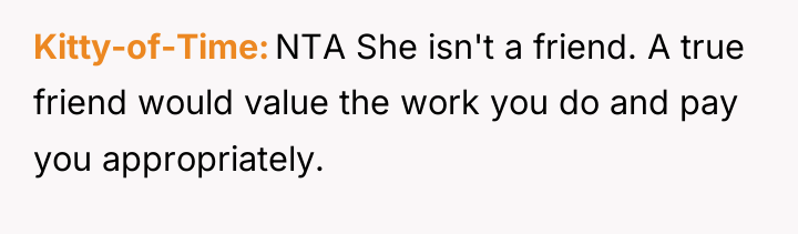 Kitty-of-Time NTA She isn't a friend. A true friend would...