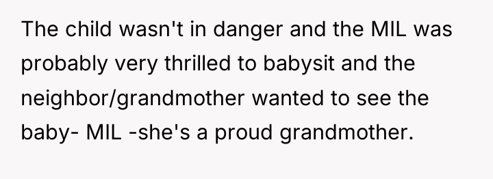 The child wasn't in danger and the MIL was probably...