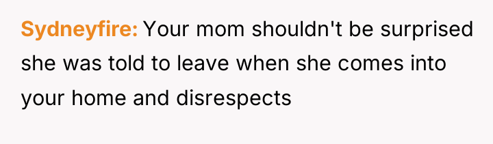 Sydneyfire Your mom shouldn't be surprised she was told to...