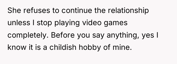 She refuses to continue the relationship unless I stop playing...