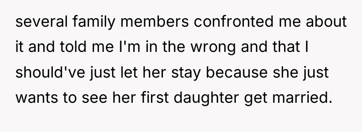 several family members confronted me about it and told me...