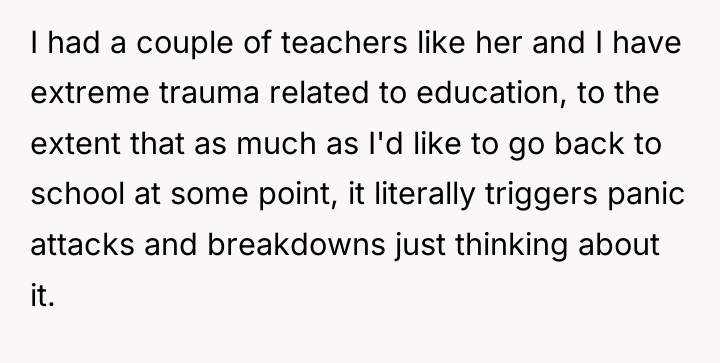 I had a couple of teachers like her and I...