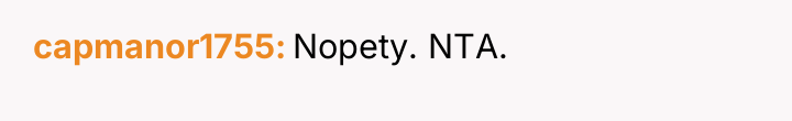 capmanor1755 Nopety. NTA.