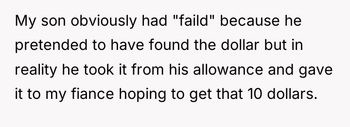 My son obviously had "faild" because he pretended to have...
