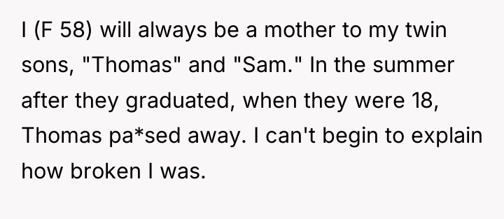 I (F 58) will always be a mother to my...