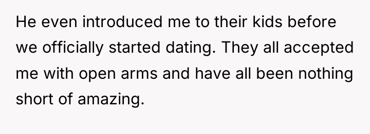 He even introduced me to their kids before we officially...