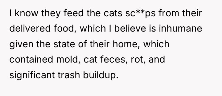 I know they feed the cats sc**ps from their delivered...