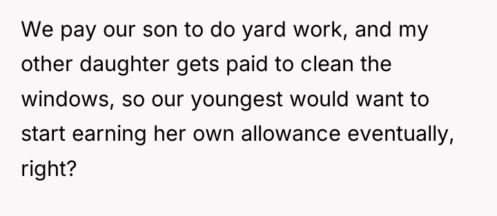 We pay our son to do yard work, and my...
