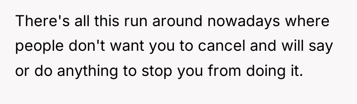 There's all this run around nowadays where people don't want...