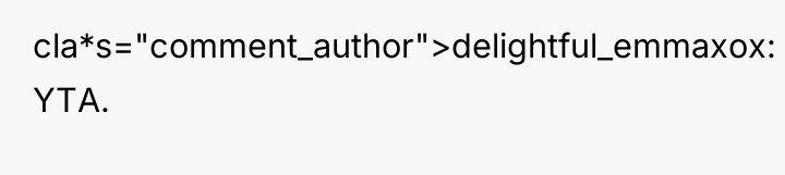 cla*s="comment_author">delightful_emmaxox: YTA.