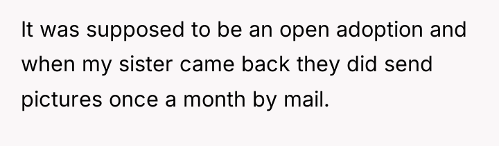 It was supposed to be an open adoption and when...