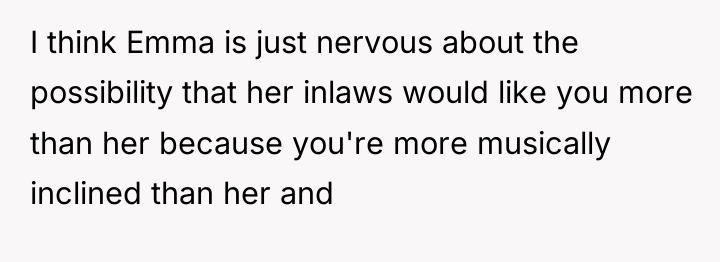 I think Emma is just nervous about the possibility that...