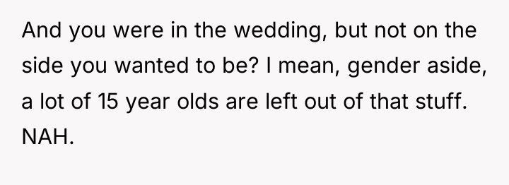 And you were in the wedding, but not on the...