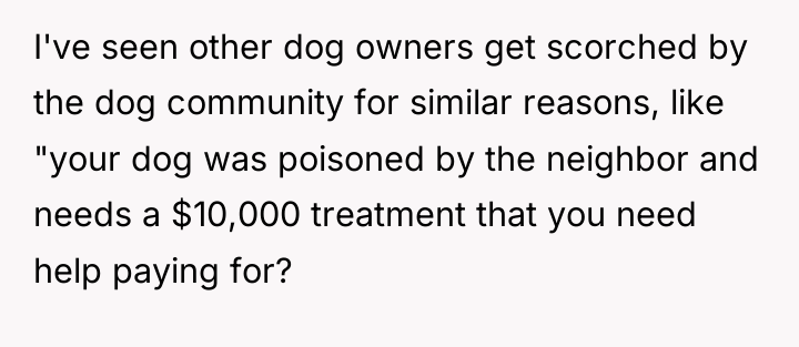 I've seen other dog owners get scorched by the dog...
