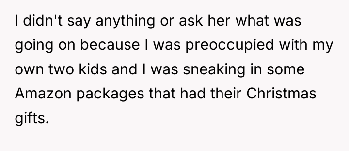 I didn't say anything or ask her what was going...