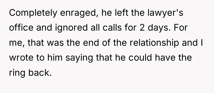 Completely enraged, he left the lawyer's office and ignored all...