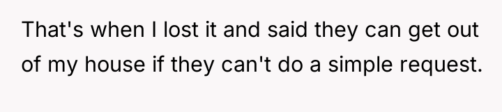 That's when I lost it and said they can get...