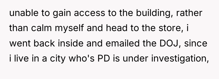 unable to gain access to the building, rather than calm...
