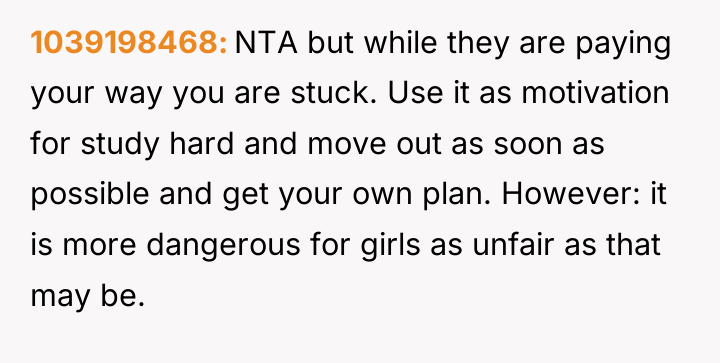 1039198468 NTA but while they are paying your way you...