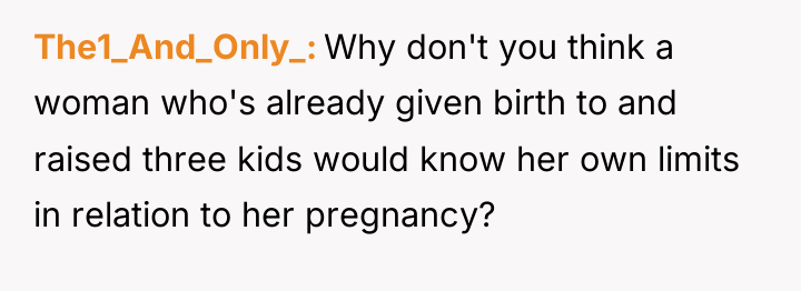 The1_And_Only_ Why don't you think a woman who's already given...