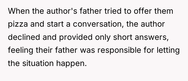 When the author's father tried to offer them pizza and...