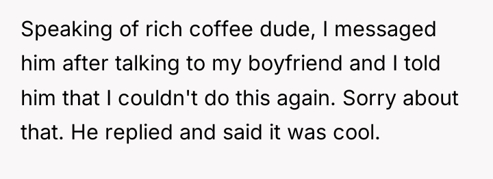 Speaking of rich coffee dude, I messaged him after talking...