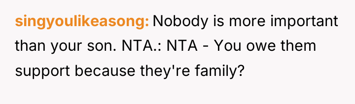 singyoulikeasong Nobody is more important than your son. NTA.: NTA...
