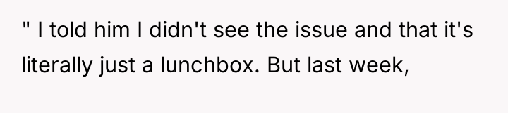 " I told him I didn't see the issue and...