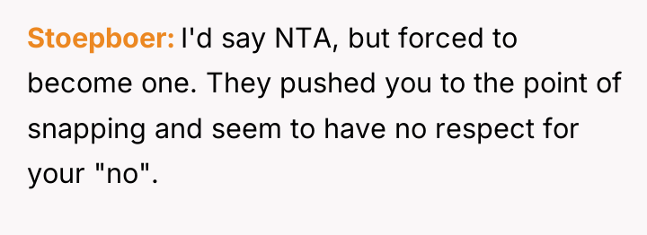 Stoepboer I'd say NTA, but forced to become one. They...