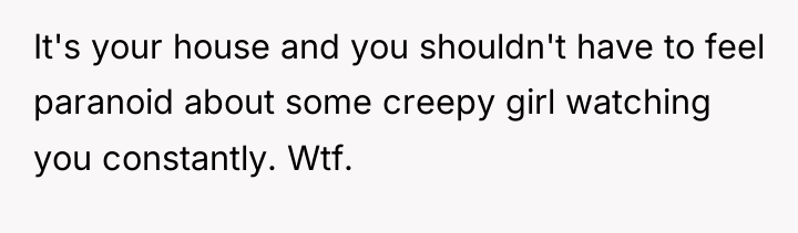 It's your house and you shouldn't have to feel paranoid...