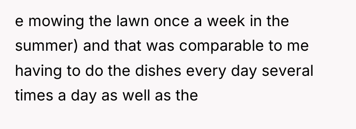 e mowing the lawn once a week in the summer)...