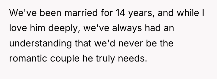 We've been married for 14 years, and while I love...
