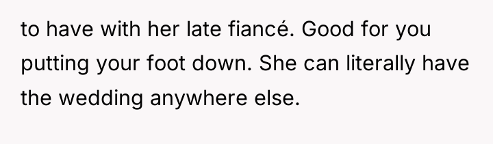 to have with her late fiancé. Good for you putting...