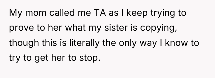My mom called me TA as I keep trying to...