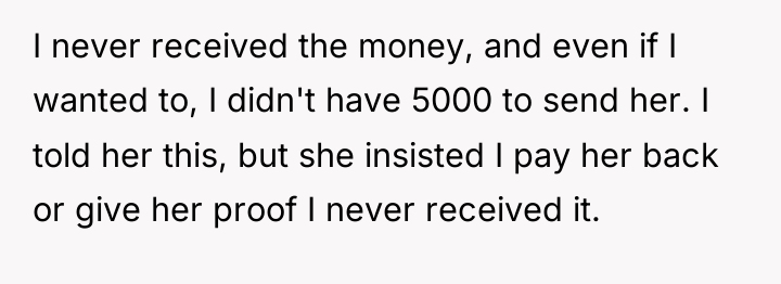 I never received the money, and even if I wanted...