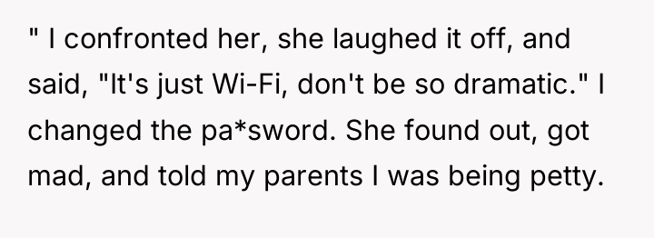 " I confronted her, she laughed it off, and said,...