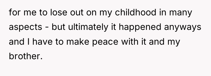 for me to lose out on my childhood in many...
