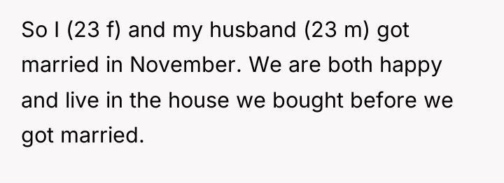 So I (23 f) and my husband (23 m) got...