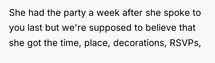 She had the party a week after she spoke to...