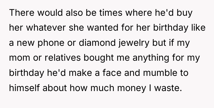 There would also be times where he'd buy her whatever...