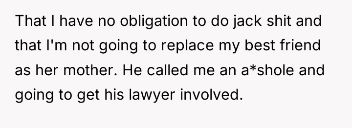 That I have no obligation to do jack shit and...