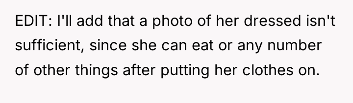 EDIT: I'll add that a photo of her dressed isn't...