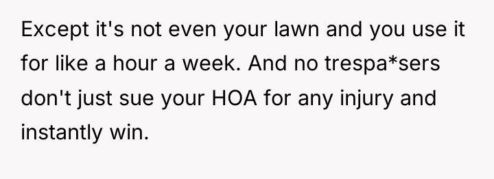 Except it's not even your lawn and you use it...