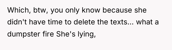 Which, btw, you only know because she didn't have time...